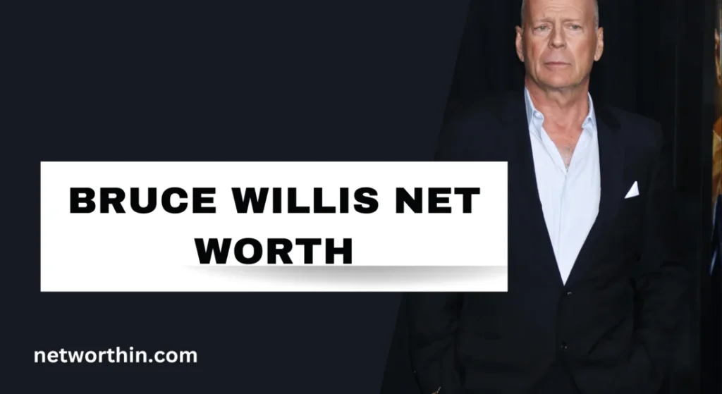 Bruce Willis Worth