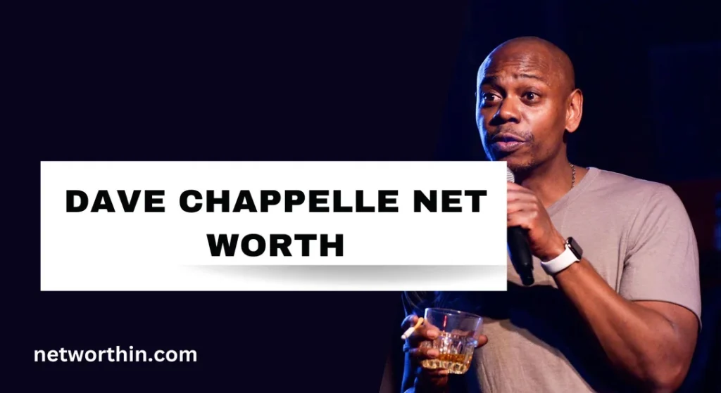 dave chappelle net worth