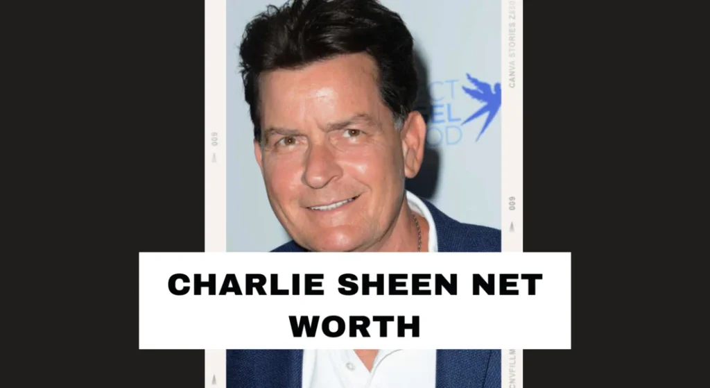 Charlie Sheen Net Worth