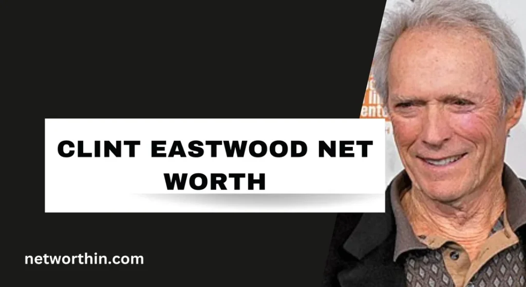 clint eastwood net worth