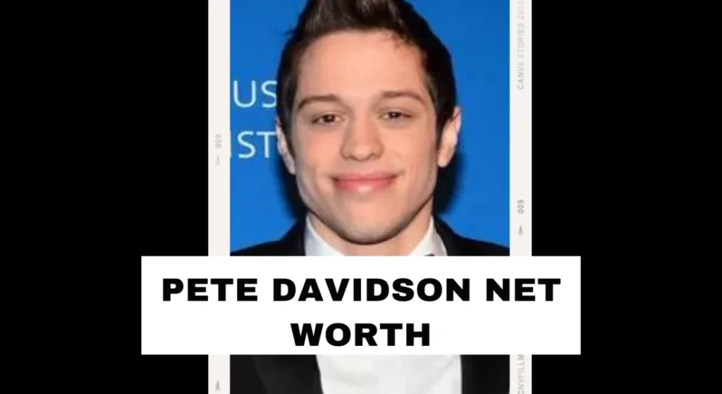 pete davidson net worth