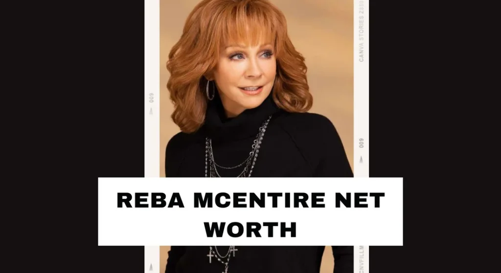 Reba Mcentire net worth